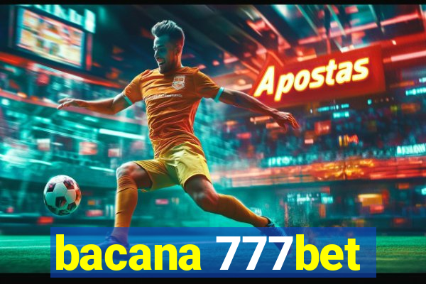 bacana 777bet